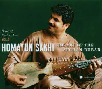 Album Homayun Sakhi: The Art Of The Afghan Rubâb