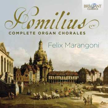 Album Gottfried August Homilius: Complete Organ Chorales