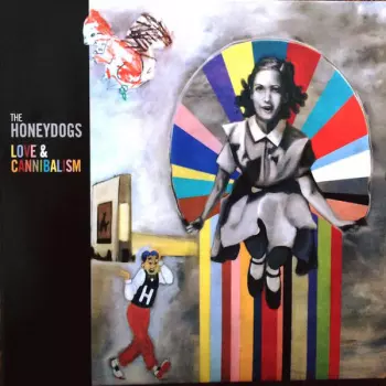 Honeydogs: Love & Cannibalism