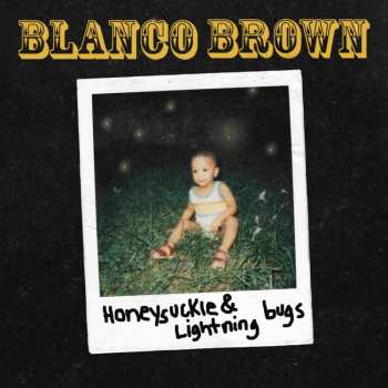 CD Blanco Brown: Honeysuckie & Lighning Bugs