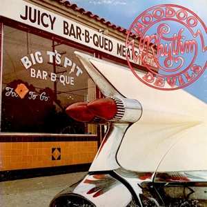 CD Hoodoo Rhythm Devils: The Barbecue Of Deville