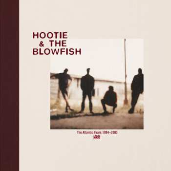Album Hootie & The Blowfish: The Atlantic Years: 1994-2003