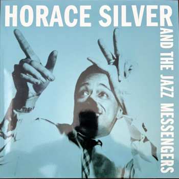 LP Art Blakey & The Jazz Messengers: Horace Silver And The Jazz Messengers CLR