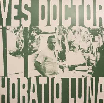 LP Horatio Luna: Yes Doctor