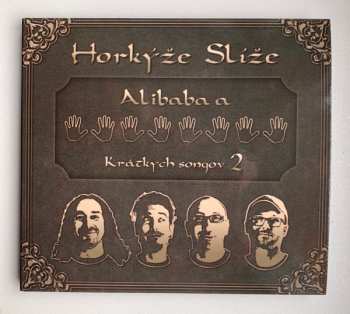 CD Horkýže Slíže: Alibaba A 40 Krátkych Songov 2