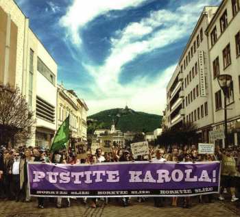 Album Horkýže Slíže: Pustite Karola