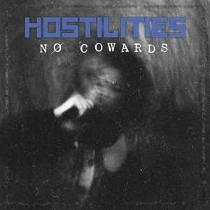 CD Hostilities: No Cowards