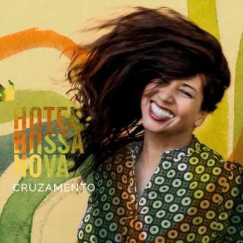 CD Hotel Bossa Nova: Cruzamento