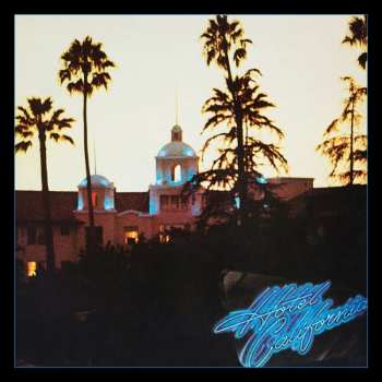 CD Eagles: Hotel California