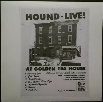 Hound: Live! At Golden Tea House