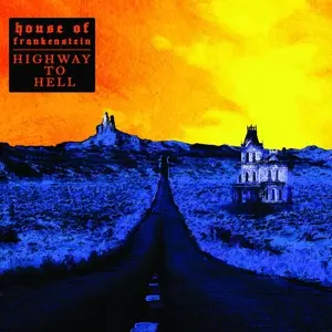 House Of Frankenstein: Highway To Hell