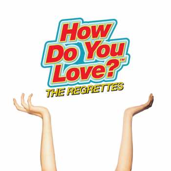 Album The Regrettes: How Do You Love?