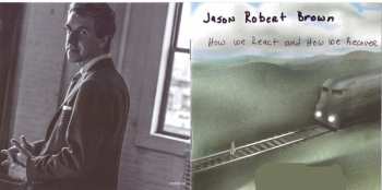 CD Jason Robert Brown: How We React And How We Recover