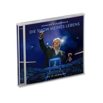 2CD Howard Carpendale: Die Show Meines Lebens - Live In Hamburg