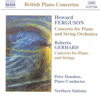 Album Peter Donohoe: Concerto For Piano And String Orchestra / Concerto For Piano And Strings