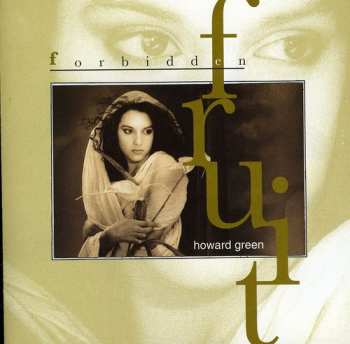 Album Howard Green: Forbidden Fruit