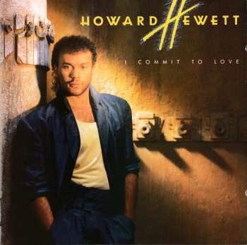 CD Howard Hewett: I Commit To Love