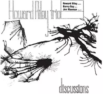 Howard Riley Trio: Discussions