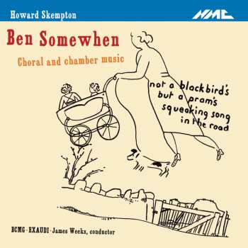 Album James Weeks: Ben Somewhen - Choral And Chamber Music