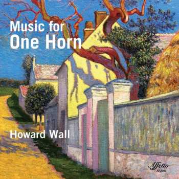 Album Howard Wall: Music For One Horn