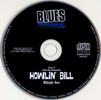 2CD Howlin' Bill: Midnight Hero