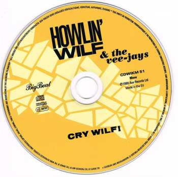 CD Howlin' Wilf & The Vee-Jays: Cry Wilf!
