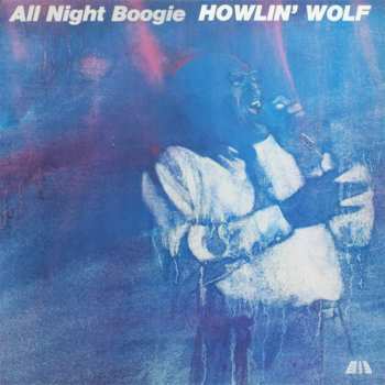 Album Howlin' Wolf: All Night Boogie