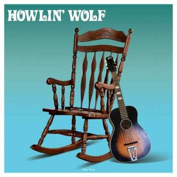 LP Howlin' Wolf: Howlin' Wolf