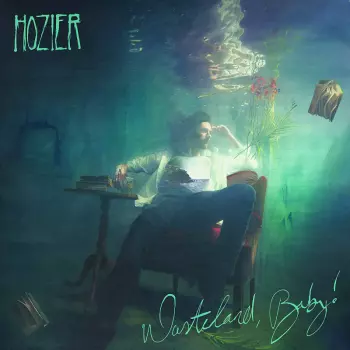 Hozier: Wasteland, Baby!