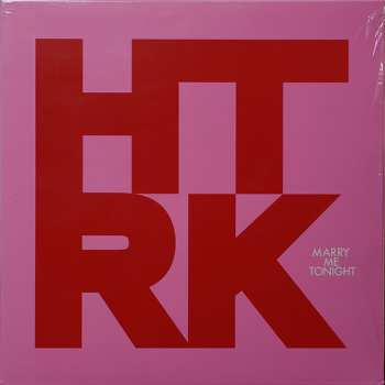 LP HTRK: Marry Me Tonight
