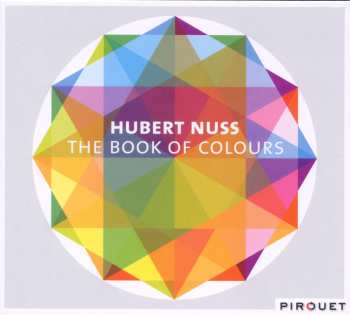 CD Hubert Nuss: The Book Of Colours