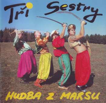 Album Tři Sestry: Hudba Z Marsu