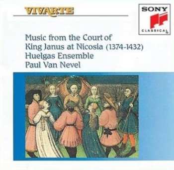 Album Huelgas-Ensemble: Music From The Court Of King Janus At Nicosia (1374-1432)