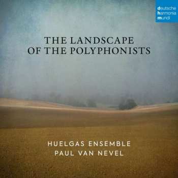 2CD Huelgas-Ensemble: The Landscape Of The Polyphonists