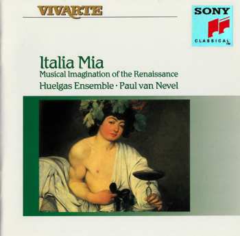 Album Huelgas-Ensemble: Italia Mia (Musical Imagination Of The Renaissance)