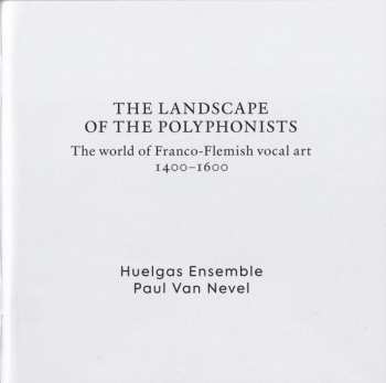 2CD Huelgas-Ensemble: The Landscape Of The Polyphonists
