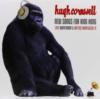 2LP Hugh Cornwell: New Songs For King Kong