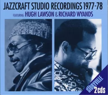 Jazzcraft Studio Recordings 1977-78 Featuring: Hugh Lawson & Richard Wyands