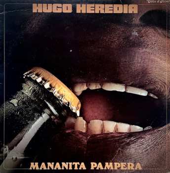LP Hugo Heredia: Mananita Pampera