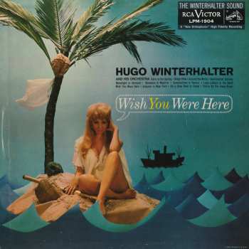 LP Hugo Winterhalter Orchestra: Wish You Were Here