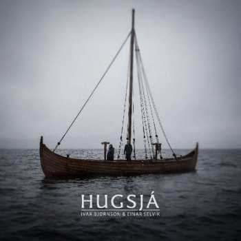 Album Ivar Bjørnson & Einar Selvik: Hugsjá