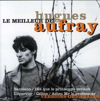 CD Hugues Aufray: Le Meilleur de Hugues Aufray