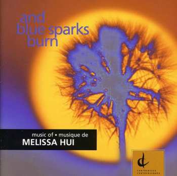 Album Hui / Worthington / Christie / Kulesha / Morison: & Blue Sparks Burn