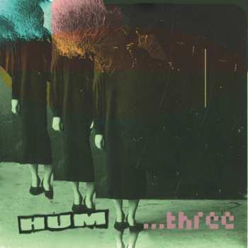CD Hum: ...three