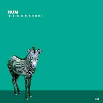 Album Hum: You'd Prefer an Astronaut