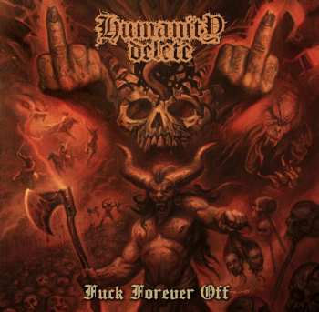 Album Humanity Delete: Fuck Forever Off