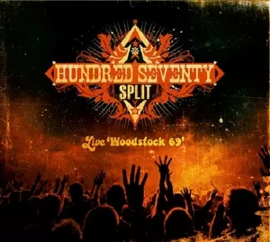 Hundred Seventy Split: Live 'Woodstock 69'