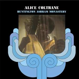 Album Alice Coltrane: Huntington Ashram Monastery