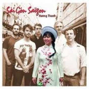 Album Huong Thanh: Sài Gòn Saïgon