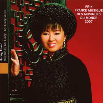 Album Huong Thanh: Viêt-nam: Musique Du Cai Luong = Vietnam: Cai Luong Music
